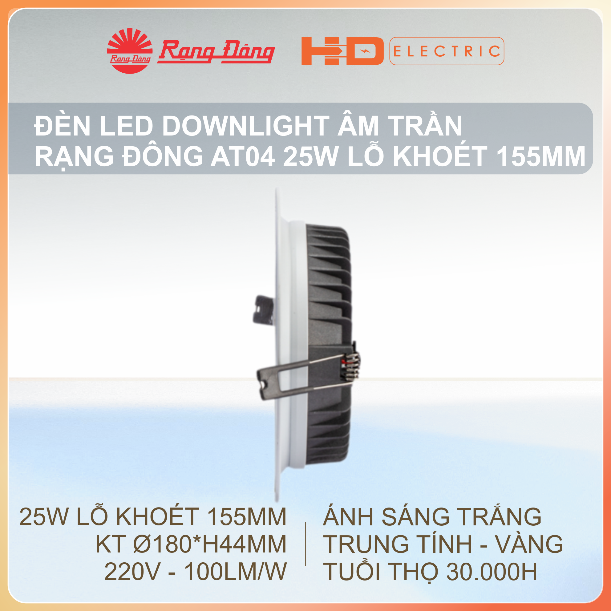 Đèn LED Âm trần Rạng Đông AT04 25W Lỗ khoét 155mm (D155) - Downlight Ánh sáng trắng (6500K)